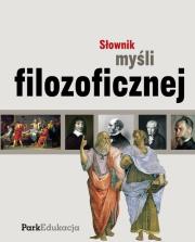 Słownik myśli filozoficznej PARK/PWN. Autor: Kuziak Michał, Sikorski Dariusz, Tomasik Tomasz. Dadada.pl Okładka książki Słownik myśli filozoficznej PARK/PWN
