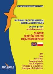 Słownik skrótów biznesu międzynarodowego. Autor: Kapusta Piotr, Chowaniec Magdalena. Dadada.pl Okładka książki Słownik skrótów biznesu międzynarodowego