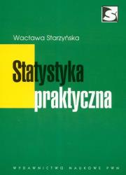 Statystyka praktyczna. Autor: Starzyńska Wacława. Dadada.pl Okładka książki Statystyka praktyczna