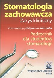 Opakowanie Stomatologia zachowawcza Zarys kliniczny