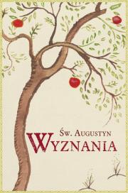 Św. Augustyn. Wyznania. Autor: Kubiak Zygmunt. Dadada.pl Okładka książki Św. Augustyn. Wyznania
