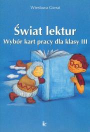 Świat lektur 3 Wybór kart pracy dla klasy III. Autor: Gierat Wiesława. Dadada.pl Okładka książki Świat lektur 3 Wybór kart pracy dla klasy III