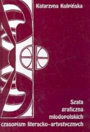 Okładka książki Szata graficzna młodopolskich czasopism literacko-artystycznych