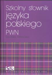 Szkolny słownik języka polskiego PWN. Autor: Sobol Elżbieta, Drabik Lidia. Dadada.pl Okładka książki Szkolny słownik języka polskiego PWN