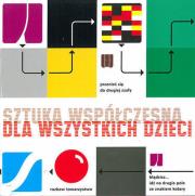 Sztuka współczesna dla wszystkich dzieci. Wydawca: Zachęta Narodowa Galeria Sztuki. Dadada.pl Opakowanie Sztuka współczesna dla wszystkich dzieci