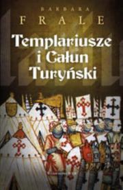 Okładka książki Templariusze i Całun Turyński