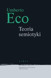 Teoria semiotyki. Autor: Umberto Eco. Dadada.pl Okładka książki Teoria semiotyki