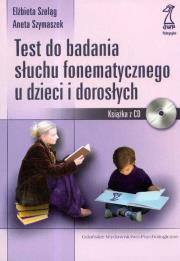 Test do badania słuchu fonematycznego.... Autor: Szeląg Elżbieta, Szymaszek Aneta. Dadada.pl Okładka książki Test do badania słuchu fonematycznego...