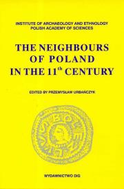Okładka książki The Neighbours of Poland in the 11th century