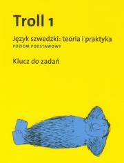 Troll 1 Język szwedzki: teoria i praktyka Poziom podstawowy. Autor: Dymel-Trzebiatowska Hanna, Mrozek-Sadowska Ewa. Dadada.pl Okładka książki Troll 1 Język szwedzki: teoria i praktyka Poziom podstawowy