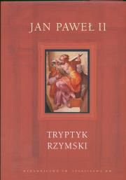 Tryptyk rzymski Jan Paweł II op. twarda. Autor: Jan Paweł II. Dadada.pl Okładka książki Tryptyk rzymski Jan Paweł II op. twarda