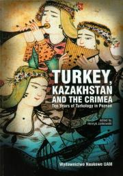 Turkey Kazakhstan and the crimea. Wydawca: Wydawnictwo Naukowe UAM. Dadada.pl Opakowanie Turkey Kazakhstan and the crimea