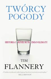 Twórcy pogody. Autor: Tim Flannery. Dadada.pl Okładka książki Twórcy pogody