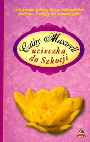Ucieczka do Szkocji. Autor: Maxwell Cathy. Dadada.pl Okładka książki Ucieczka do Szkocji