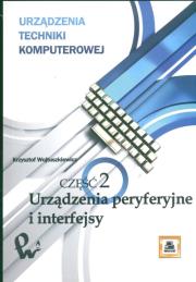 Urządzenia techniki komputerowej Część 2. Autor: Wojtuszkiewicz Krzysztof. Dadada.pl Okładka książki Urządzenia techniki komputerowej Część 2