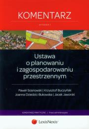 Okładka książki Ustawa o planowaniu i zagospodarowaniu przestrzennym Komentarz
