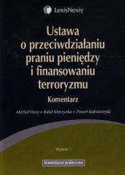 Okładka książki Ustawa o przeciwdziałaniu praniu pieniędzy i finansowaniu terroryzmu Komentarz