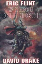 W sercu ciemności. Autor: Flint Eric, Drake David. Dadada.pl Okładka książki W sercu ciemności