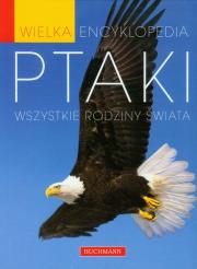 Okładka książki Wielka encyklopedia Ptaki