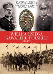 Opakowanie Wielka Księga Kawalerii Polskiej 1918-1939 - Kawaleria KOP