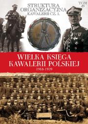 Opakowanie Wielka Księga Kawalerii Polskiej 1918-1939 - Struktura organizacyjna kawalerii cz. 1