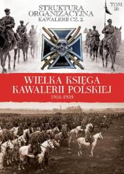 Opakowanie Wielka Księga Kawalerii Polskiej 1918-1939 - Struktura organizacyjna kawalerii cz. 2
