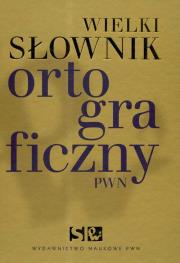 Wielki słownik ortograficzny PWN + CD. Wydawca: Wydawnictwo Naukowe PWN. Dadada.pl Opakowanie Wielki słownik ortograficzny PWN + CD