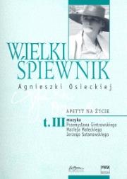 Wielki śpiewnik Agnieszki Osieckiej Tom 3. Autor: Agnieszka Osiecka. Dadada.pl Okładka książki Wielki śpiewnik Agnieszki Osieckiej Tom 3