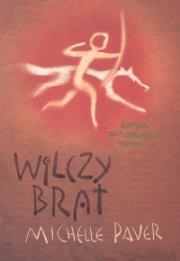 Wilczy brat /WAB/. Autor: Michelle Paver. Dadada.pl Okładka książki Wilczy brat /WAB/