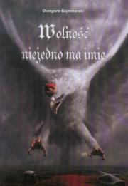 Okładka książki Wolność niejedno ma imię