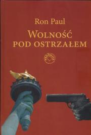Okładka książki Wolność pod ostrzałem