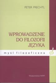 Wprowadzenie do filozofii języka. Autor: Prechtl Peter. Dadada.pl Okładka książki Wprowadzenie do filozofii języka