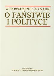 Wprowadzenie do nauki o państwie i polityce. Autor: Bogumił Szmulik (red.). Dadada.pl Okładka książki Wprowadzenie do nauki o państwie i polityce
