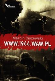 www.1944.waw.pl. Autor: Marcin Ciszewski. Dadada.pl Okładka książki www.1944.waw.pl