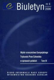 Opakowanie Wybór orzecznictwa Europejskiego Trybunału Praw Człowieka w sprawach polskich tom IV