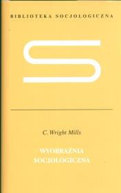 Okładka książki Wyobraźnia socjologiczna