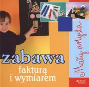 Zabawa fakturą i wymiarem. Autor: Jordina Ros, Estadella Pere. Dadada.pl Okładka książki Zabawa fakturą i wymiarem