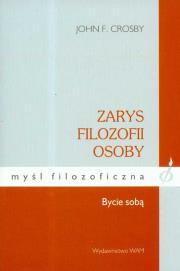 Zarys filozofii osoby Bycie sobą. Autor: Crosby John. Dadada.pl Okładka książki Zarys filozofii osoby Bycie sobą