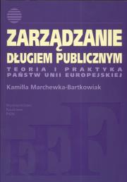 Okładka książki Zarządzanie długiem publicznym Teoria i praktyka Państw Unii Europejskiej