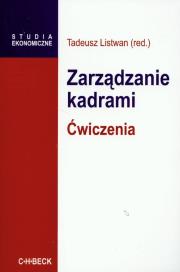 Zarządzanie kadrami. Ćwiczenia. Wydawca: C.H. Beck. Dadada.pl Opakowanie Zarządzanie kadrami. Ćwiczenia