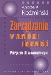 Okładka książki Zarządzanie w warunkach niepewności