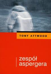 Zespół Aspergera. Autor: Tony Attwood. Dadada.pl Okładka książki Zespół Aspergera