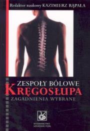 Opakowanie Zespoły bólowe kręgosłupa. Zagadnienia wybrane