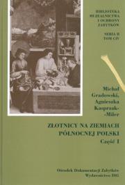 Okładka książki Złotnicy na ziemiach północnej Polski Część I