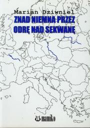 Okładka książki Znad Niemna przez Odrę nad Sekwanę