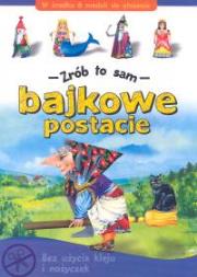 Okładka książki Zrób to sam - Bajkowe postacie