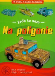 Zrób to sam - Na poligonie. Autor:   Praca zbiorowa. Dadada.pl Okładka książki Zrób to sam - Na poligonie