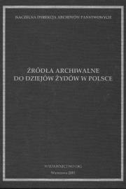 Opakowanie Źródła archiwalne do dziejów Żydów w Polsce