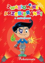 Okładka książki Zwariowane przebieranki - Bohaterowie