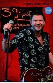 39 i pół Jak poznałem Ankę. Autor: Darek Jankowski. Dadada.pl Okładka książki 39 i pół Jak poznałem Ankę
